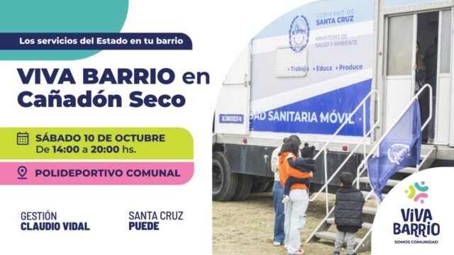 Viva Barrio llega a Cañadón Seco para acercar servicios y propuestas a los vecinos