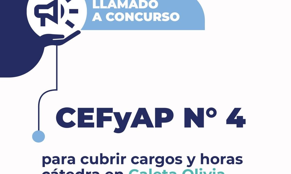 Convocatoria a cubrir horas cátedras en el CEFyAP N°4 de Caleta Olivia – 1er llamado