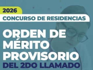 Informan el orden de mérito del Segundo llamado del Concurso de Residencias 2026